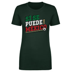 Mexico National Team 500 Level Women's Si Se Puede T-Shirt Forest Green shop