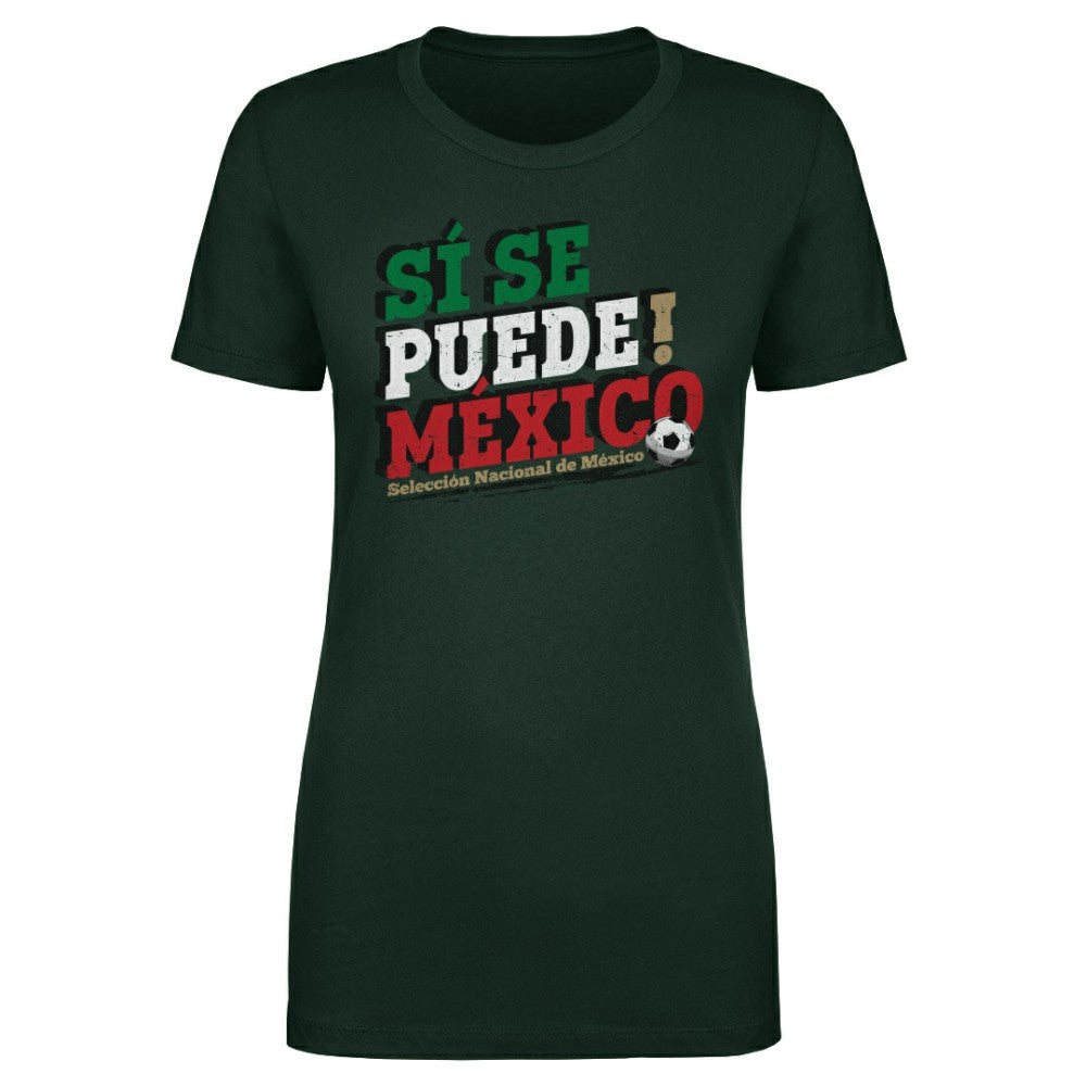 Mexico National Team 500 Level Women's Si Se Puede T-Shirt Forest Green shop