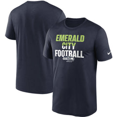 Seattle Seahawks Legend Local Phrase Performance T-Shirt College Navy