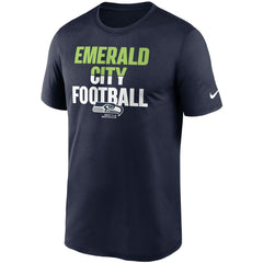 Seattle Seahawks Legend Local Phrase Performance T-Shirt College Navy